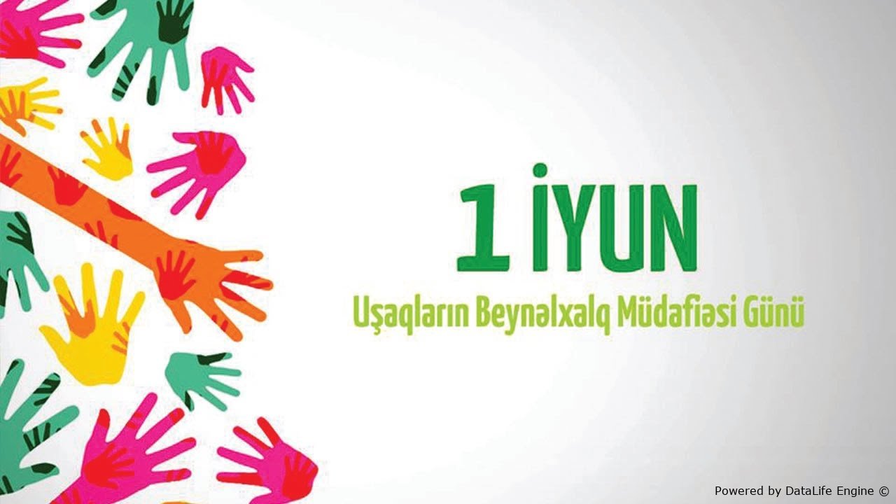 Uşaqların Beynəlxalq Müdafiəsi Günüdür