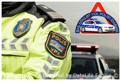 Bayramdan qayıdan sürücülərə müraciət