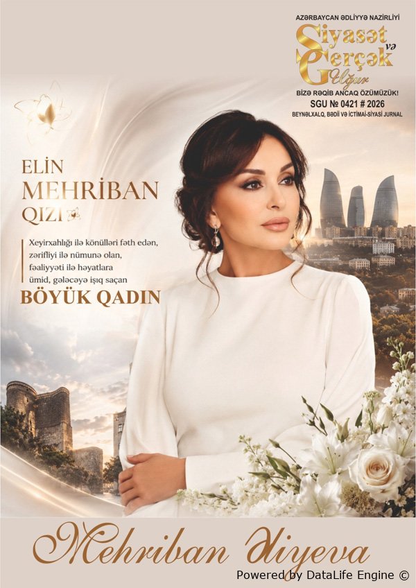 Şərqin fəxri ulduzu – Mehriban Arif qızı Əliyeva.