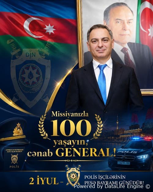 Missiyanızla 100 yaşayın cənab GENERAL!