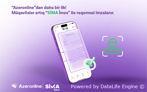 “Azeronline”da müqavilələr artıq “SİMA İmza” ilə rəqəmsal imzalanır